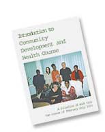 The Introduction to Community Development and Health Course booklet.