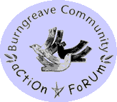 Burngreave Community Action Forum.